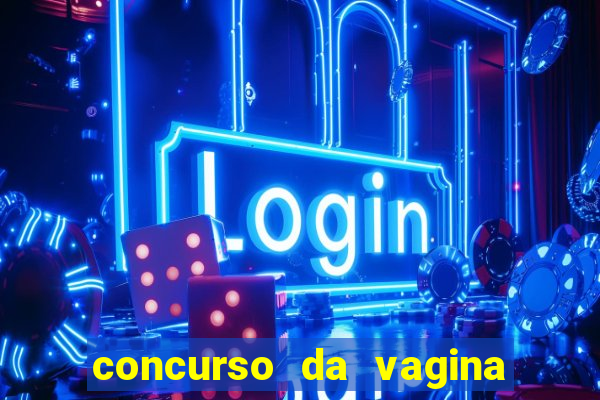 concurso da vagina mais bonita do brasil